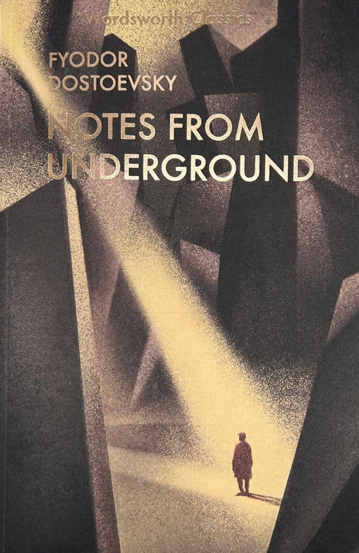Notes from the Underground (Wordsworth Classics) - The Panic Room Escape Ltd