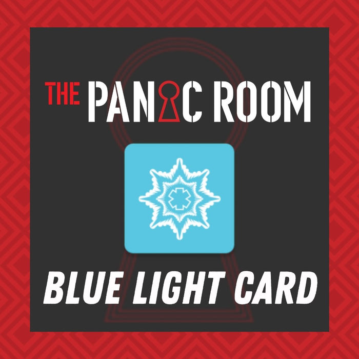 The Panic Room - Blue Light Card Request - The Panic Room Escape Ltd