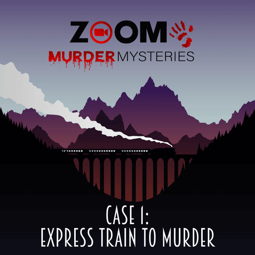 Zoom Murder Mysteries - Express Train To Murder - The Panic Room Escape Ltd